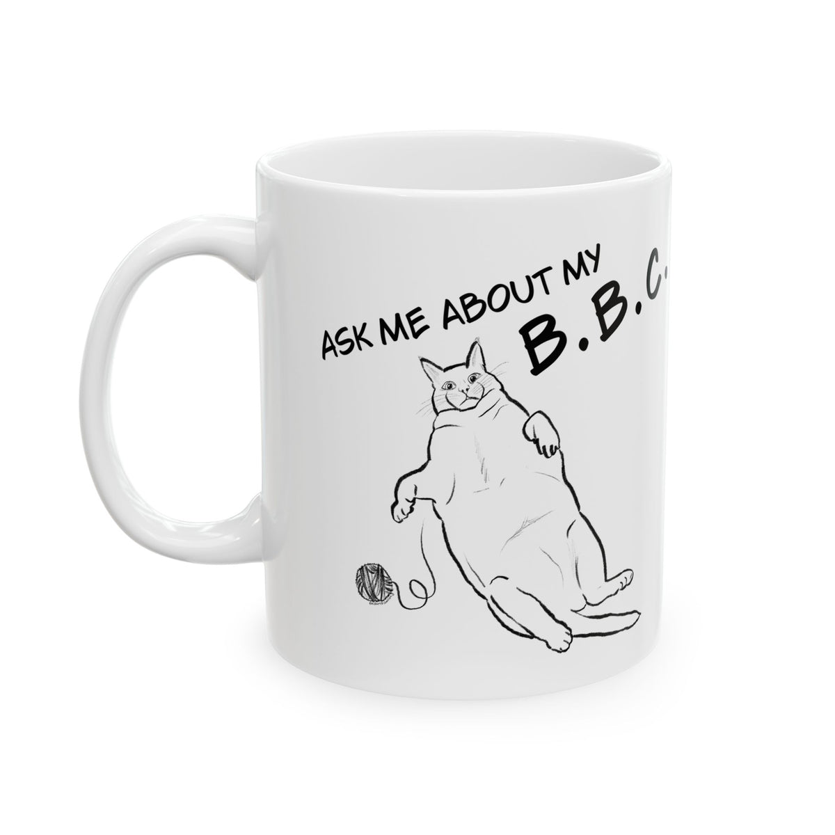 Big Beautiful Mug, (11oz, 15oz)