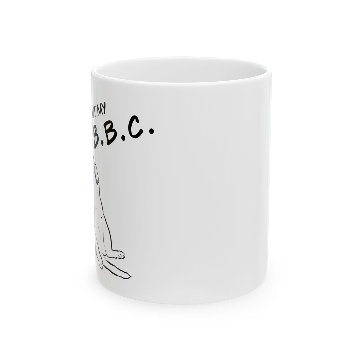 Big Beautiful Mug, (11oz, 15oz)