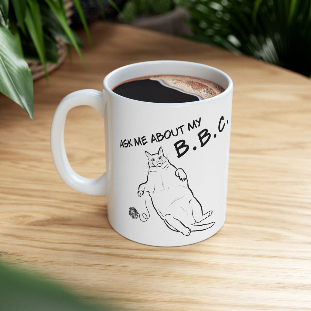 Big Beautiful Mug, (11oz, 15oz)